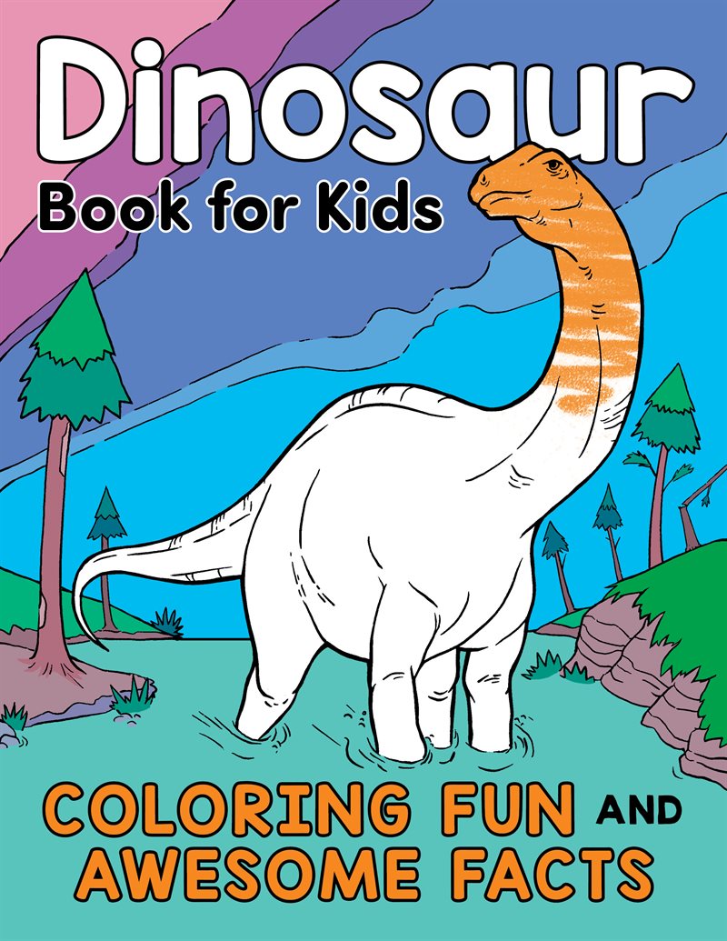 Dinosaur Book For Kids : Coloring Fun and Awesome Facts