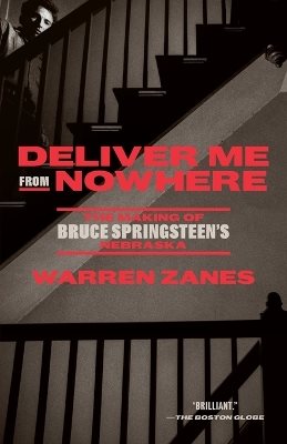 Deliver Me from Nowhere: The Making of Bruce Springsteen
