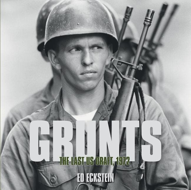 Grunts - the last us draft, 1972