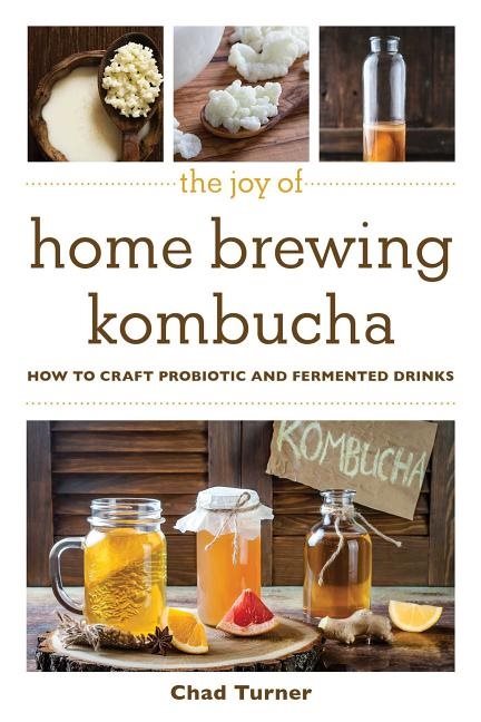 Joy Of Home Brewing Kombucha