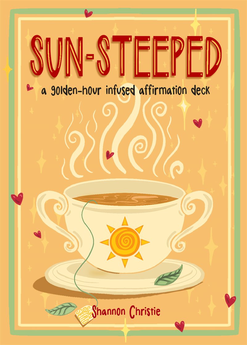 Sun-Steeped: A Golden-Hour Infused Affirmation Deck (52 Full-Color Cards and 64-Page Guidebook)