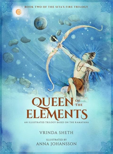 Queen of the elements - an illustrated series based on the ramayana