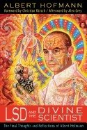 Lsd and the divine scientist - the final thoughts and reflections of albert