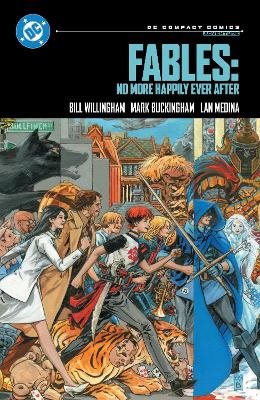 Fables: No More Happily Ever After: DC Compact Comics Edition