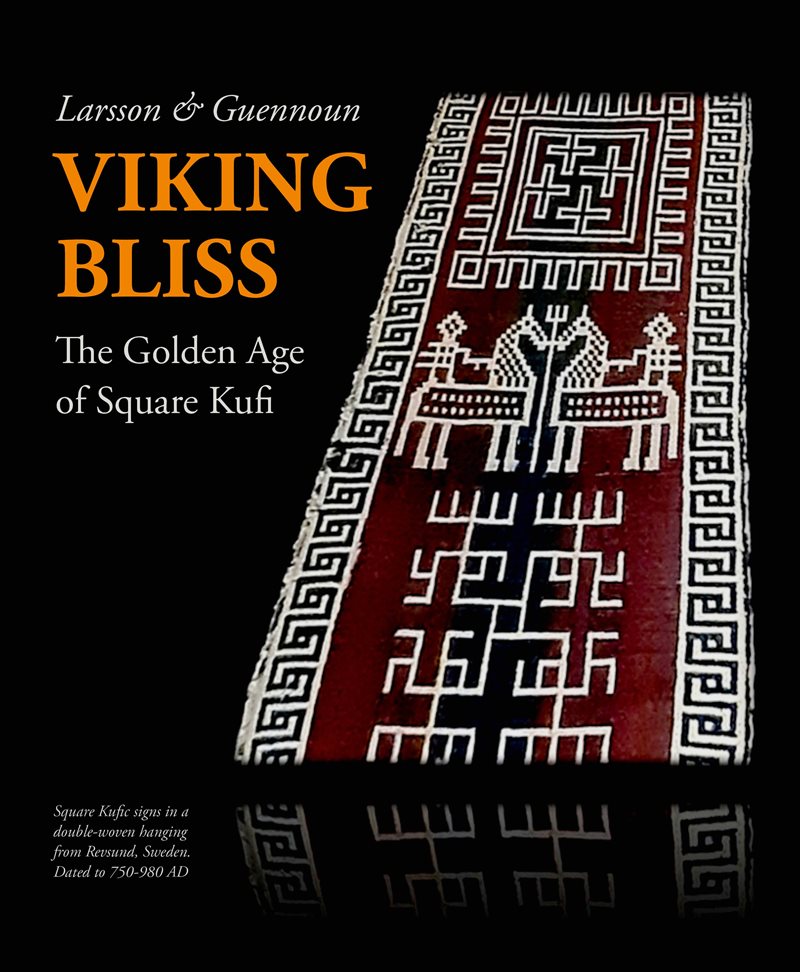 Viking bliss : the golden age of square kufi