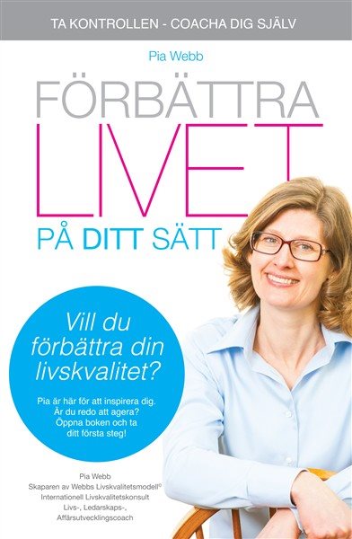 Förbättra livet på ditt sätt