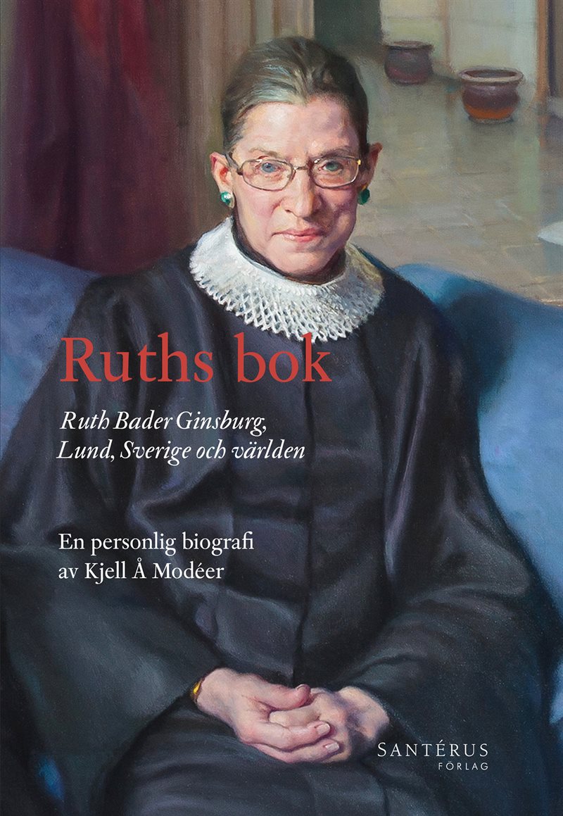 Ruths bok: Ruth Bader Ginsburg, Lund, Sverige och världen