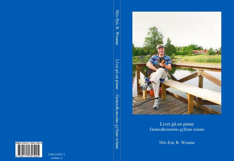 Livet på en pinne : generalkonsulns gyllene minne