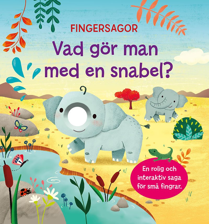 Vad gör man med en snabel?