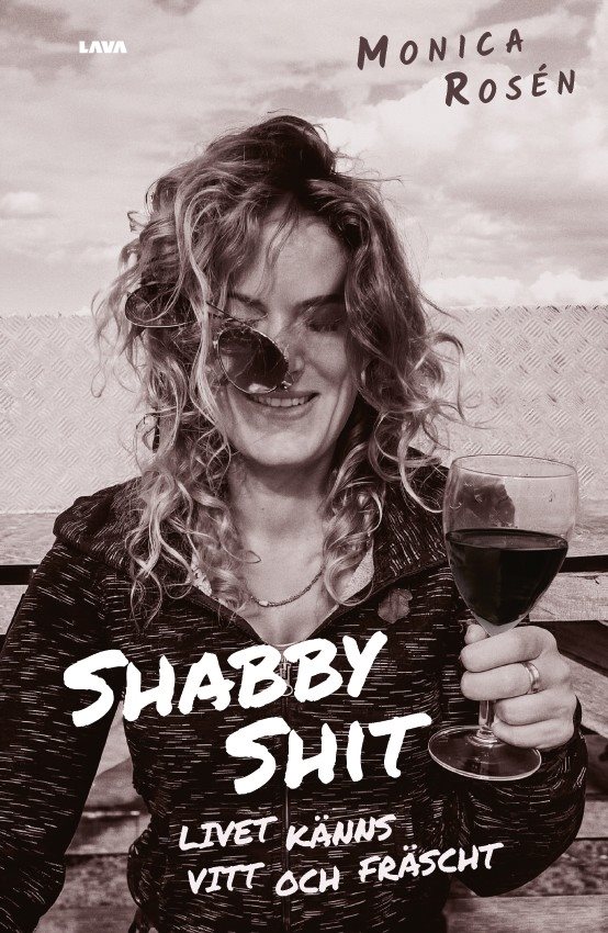 Shabby shit : livet känns vitt och fräscht