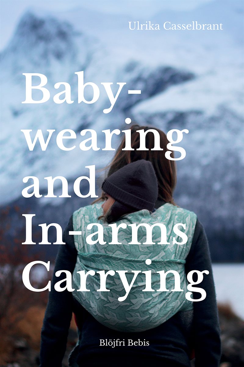 Babywearing and In-arms Carrying