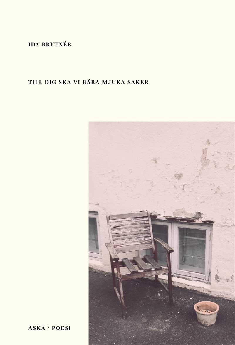 Till dig ska vi bära mjuka saker