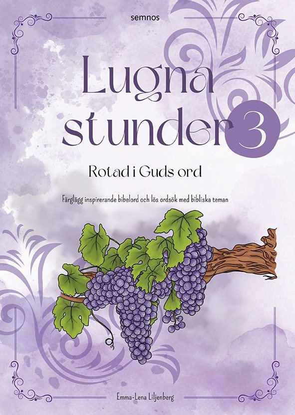 Lugna stunder. Rotad i Guds ord