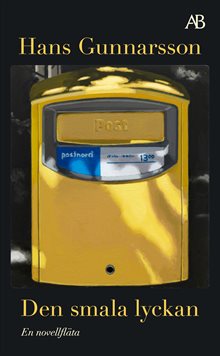 Den smala lyckan : en novellfläta