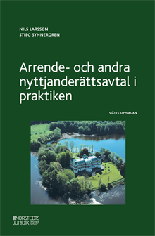 Arrende- och andra nyttjanderättsavtal i praktiken